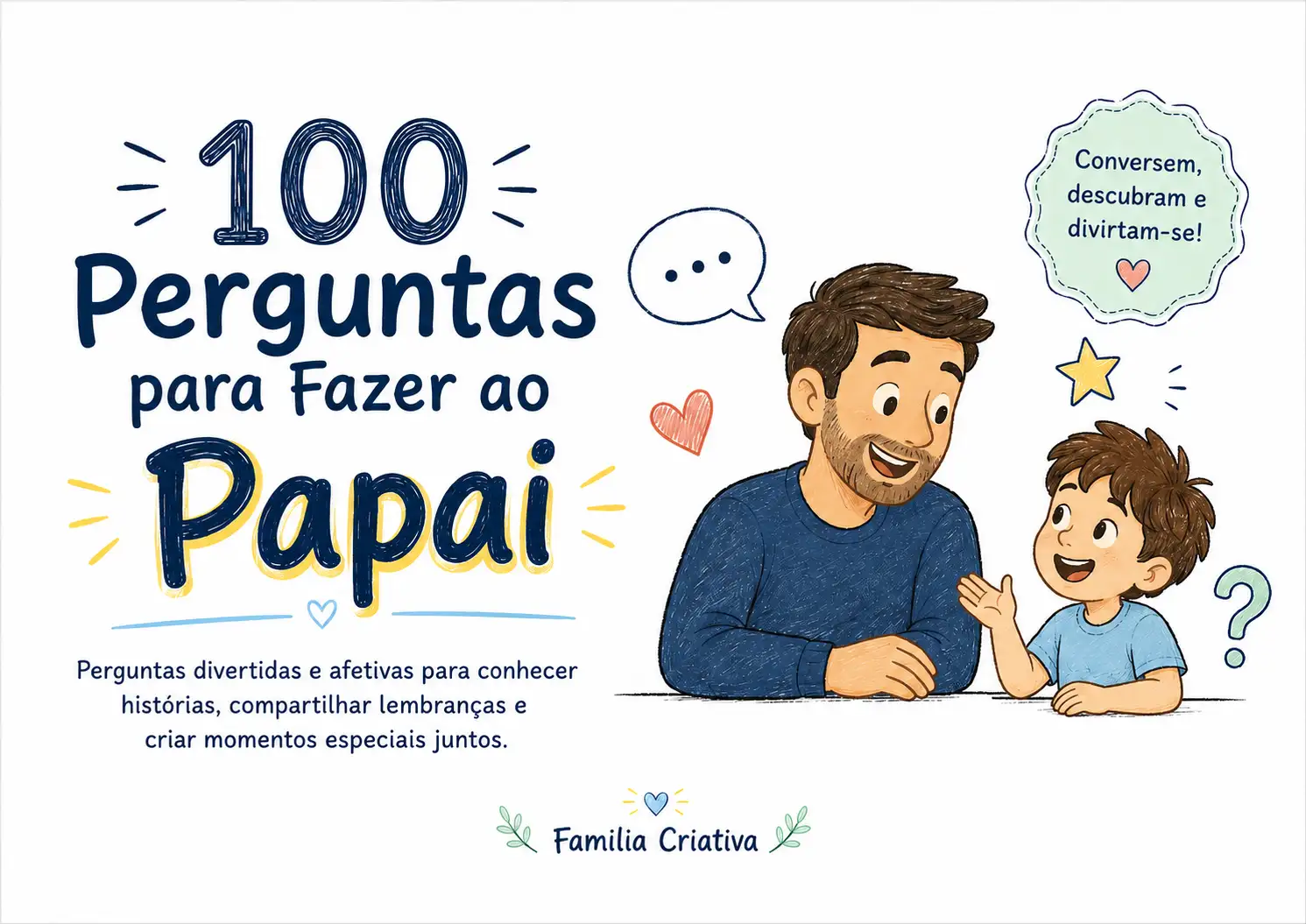 Capa do bônus 100 Perguntas para Fazer ao Papai, com pai e filho conversando