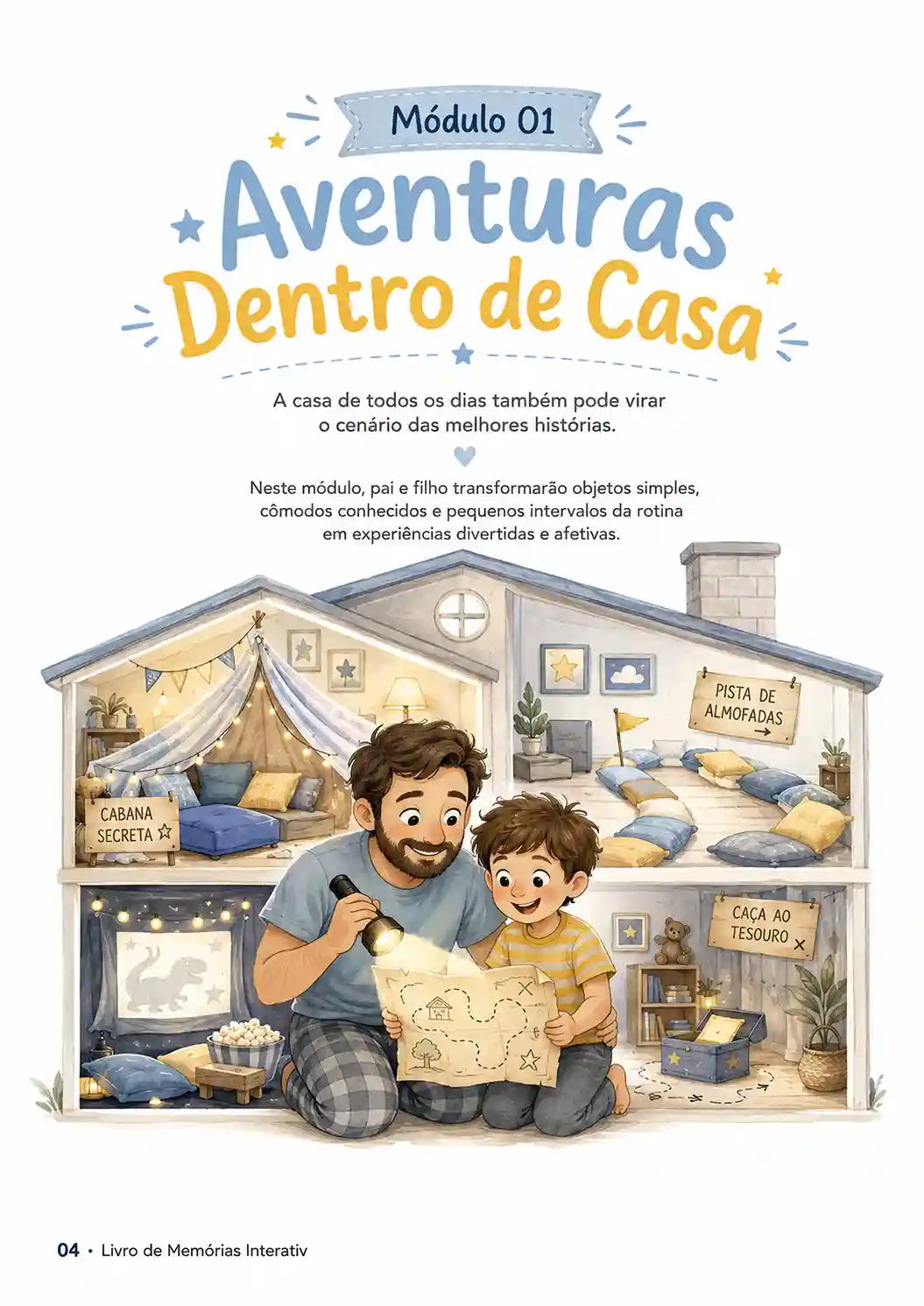 Abertura do Módulo 01, Aventuras Dentro de Casa, com pai e filho brincando de caça ao tesouro